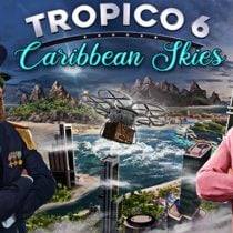 Tropico 6 Caribbean Skies MULTi10-PLAZA