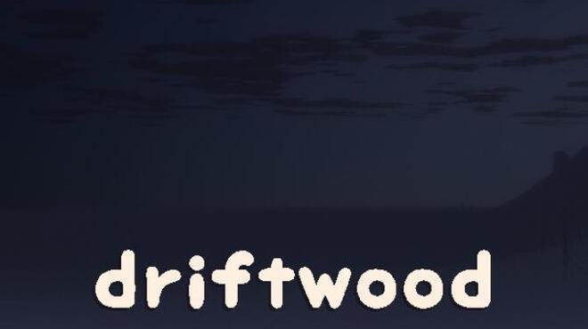 driftwood Free Download