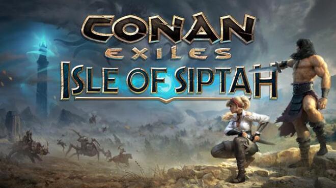 Conan Exiles Isle of Siptah Free Download