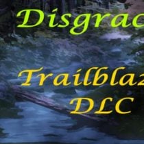 Disgraced Trailblazer-PLAZA