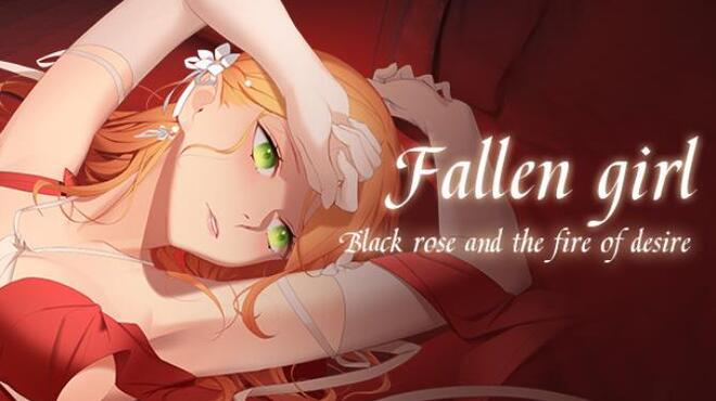 Fallen girl - Black rose and the fire of desire Free Download