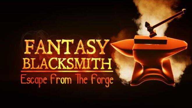 Fantasy Blacksmith Escape From The Forge Free Download