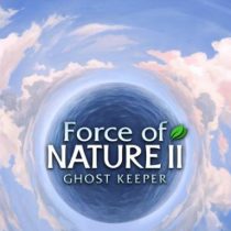 Force of Nature 2 Ghost Keeper v1.1.8