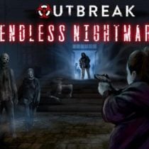 Outbreak Endless Nightmares Build 6946358