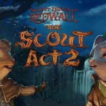 The Lost Legends Of Redwall The Scout Act II-DARKSiDERS