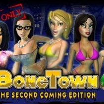 BoneTown: The Second Coming Edition v18.10.2021