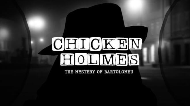 Chicken Holmes – The Mystery of Bartolomeu