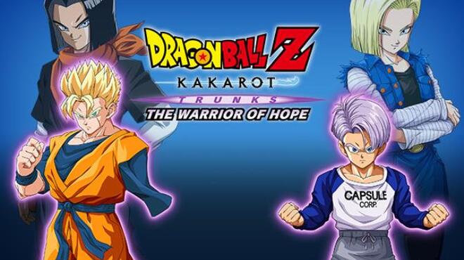 Dragon Ball Z Kakarot Trunks The Warrior of Hope Free Download