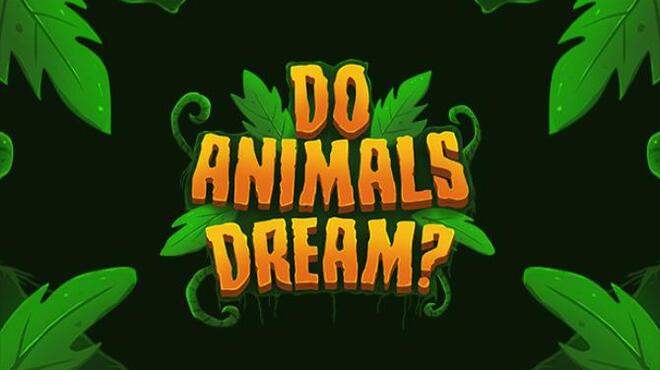 Do Animals Dream? Free Download