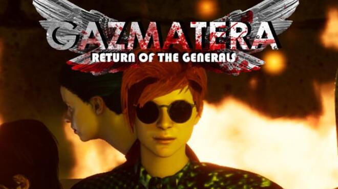 Gazmatera Return of the Generals Free Download