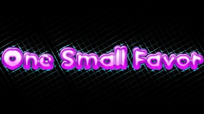 One Small Favor Free Download