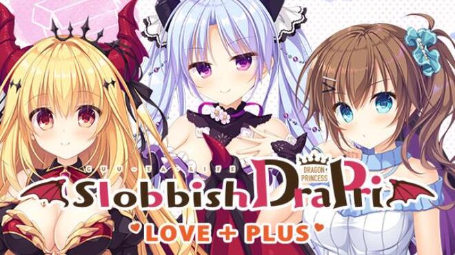 Slobbish Dragon Princess LOVE PLUS Free Download