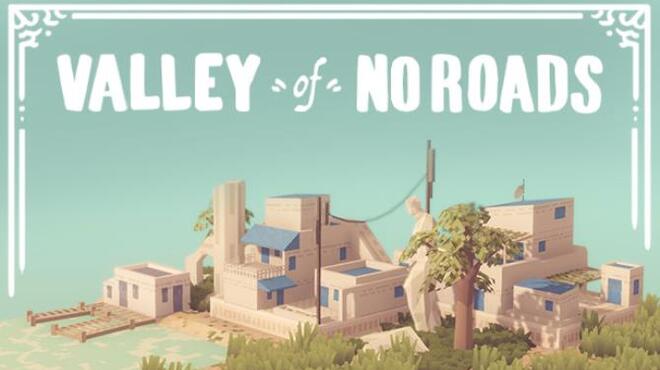 Valley of No Roads Free Download