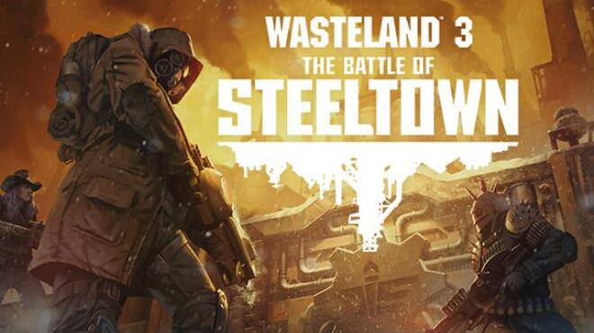 Wasteland 3 The Battle of Steeltown Free Download