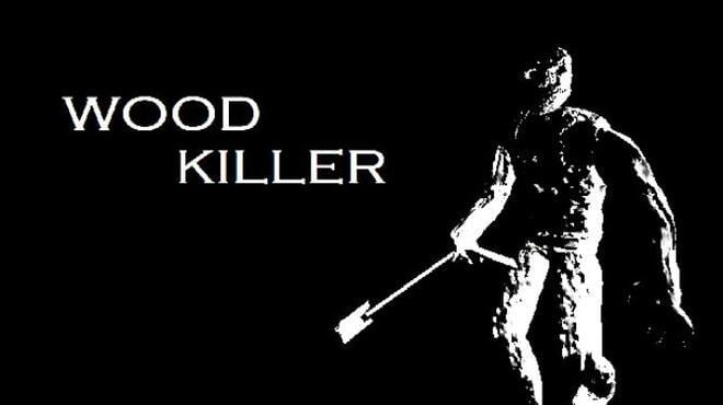Wood Killer-DARKZER0