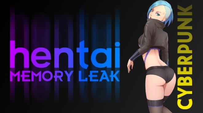 Cyberpunk hentai: Memory leak
