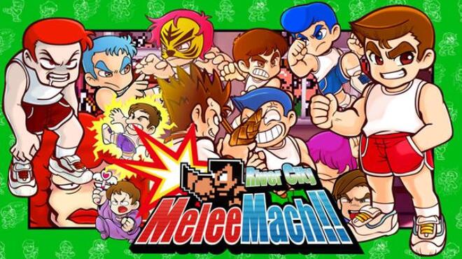 River City Melee Mach Free Download