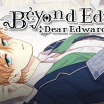 Beyond Eden: Dear Edward