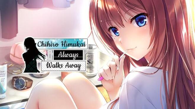 Chihiro Himukai Always Walks Away Free Download
