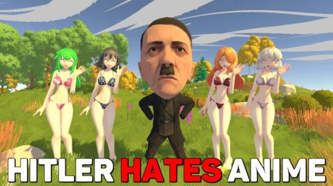 Hitler Hates Anime Free Download
