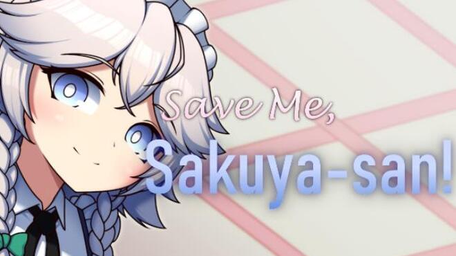 Save Me, Sakuya-san! Free Download