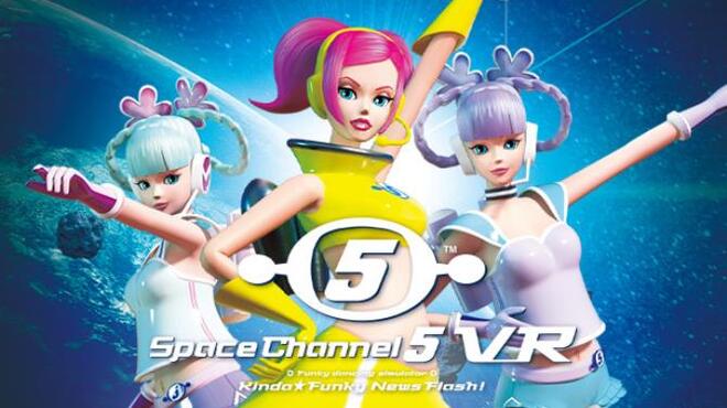 Space Channel 5 VR Kinda Funky News Flash! Free Download