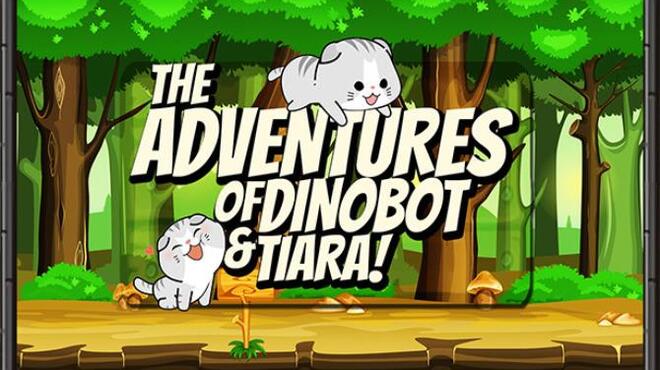 The Adventures of Dinobot and Tiara Free Download
