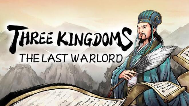 Three Kingdoms The Last Warlord Update v1 0 0 2565 Free Download