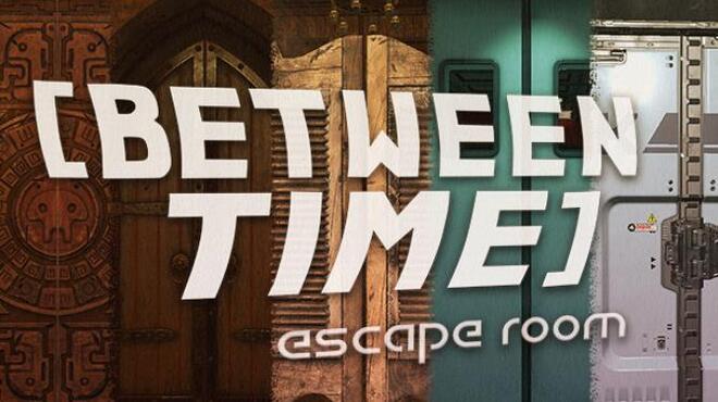 Between Time Escape Room Free Download