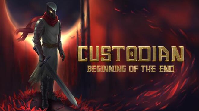 Custodian Beginning of the End Free Download