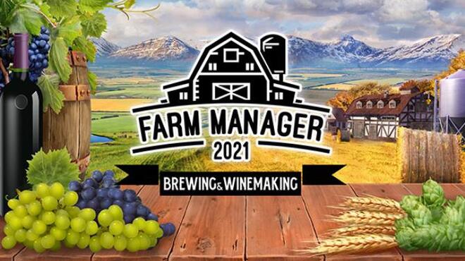 Farm Manager 2021 Brewing and Winemaking Free Download