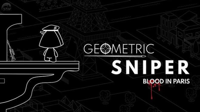 Geometric Sniper Blood in Paris Free Download