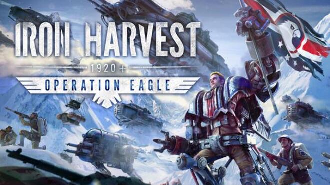 Iron Harvest Operation Eagle Update v1 2 5 2547 rev 54454 Free Download