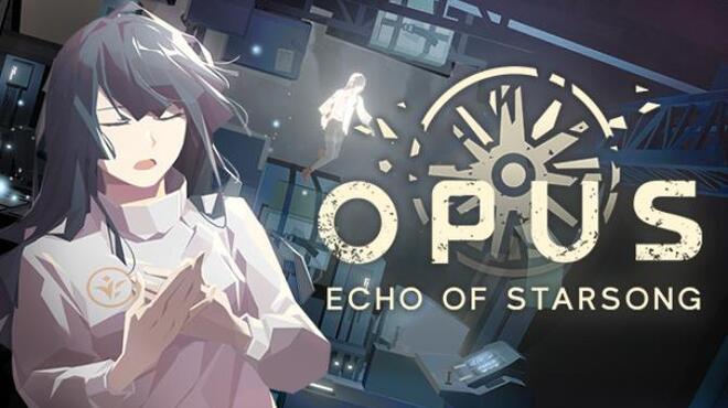 OPUS Echo of Starsong Free Download