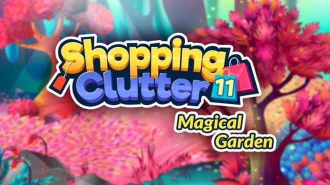 Shopping Clutter 11 Magical Garden Free Download