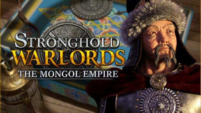 Stronghold Warlords The Mongol Empire MULTi15 Free Download