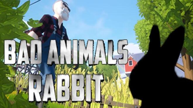 Bad animals rabbit Free Download