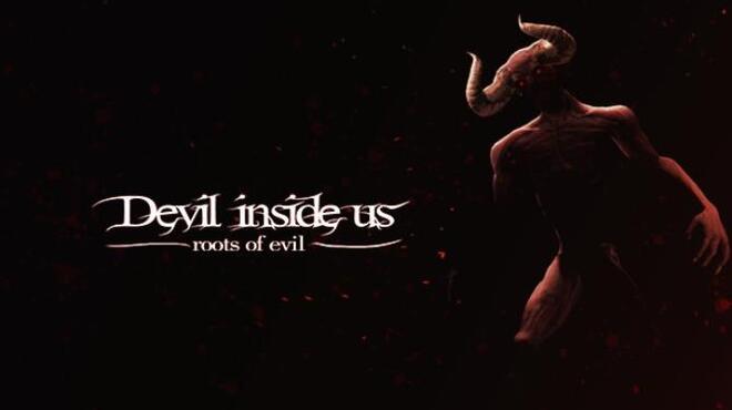 Devil Inside Us Roots of Evil Free Download