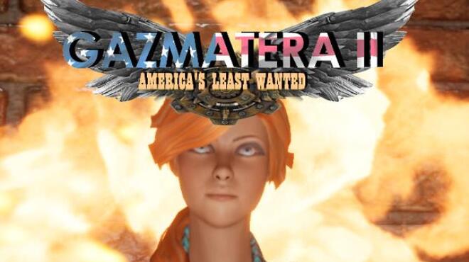 Gazmatera 2 Americas Least Wanted Free Download