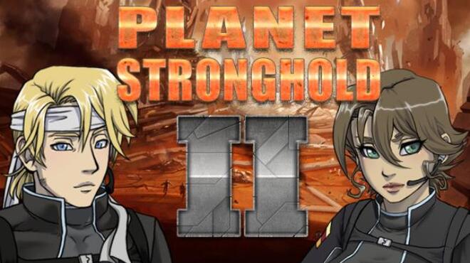 Planet Stronghold 2 Free Download