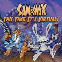 Sam & Max: This Time It’s Virtual!