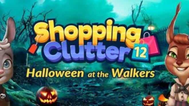 Shopping Clutter 12 Halloween at the Walkers Free Download