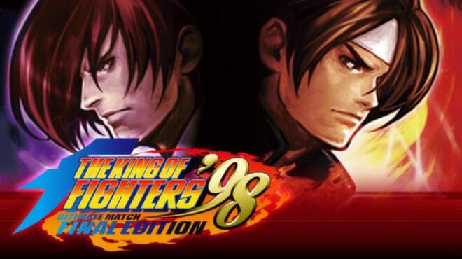 THE KING OF FIGHTERS '98 ULTIMATE MATCH FINAL EDITION Free Download