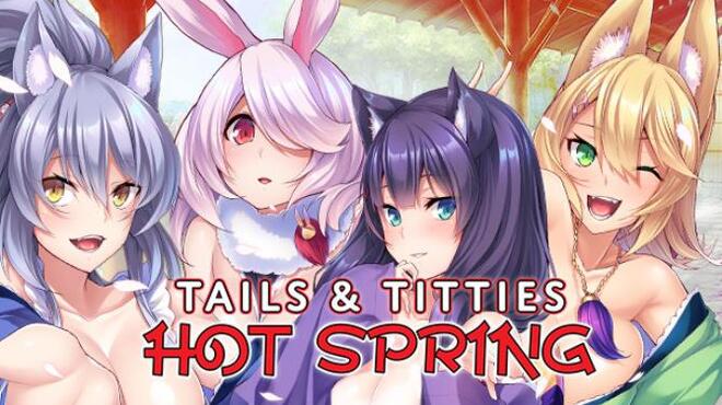 Tails and Titties Hot Spring Free Download