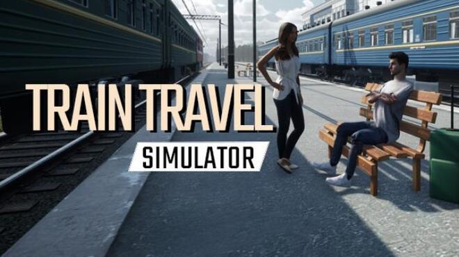 Train Travel Simulator v2 0 Free Download