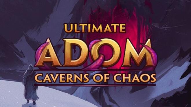 Ultimate ADOM Caverns of Chaos Update v1 1 0 Free Download