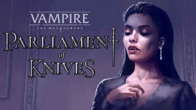 Vampire: The Masquerade — Parliament of Knives v19.01.2023