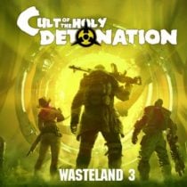Wasteland 3 Cult of the Holy Detonation-GOG