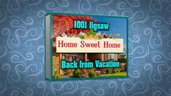 1001 Jigsaw Home Sweet Home Back From Vacation Free Download