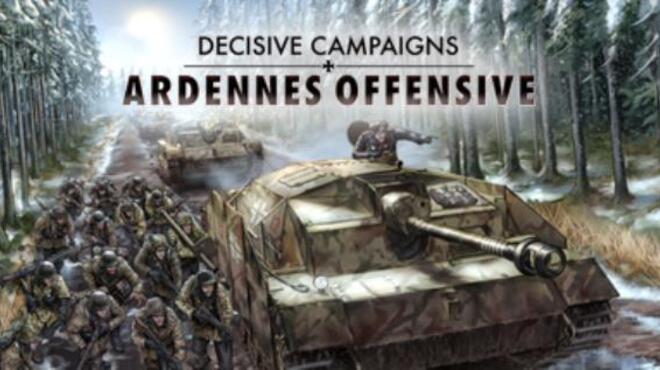 Decisive Campaigns Ardennes Offensive v1 01 Update-SKIDROW